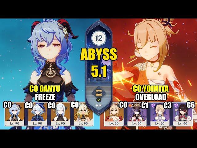 C0 Ganyu Furina Freeze & C0 Yoimiya Overload | Spiral Abyss 5.1 | Genshin Impact 【原神】