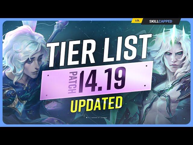 NEW UPDATED TIER LIST for PATCH 14.19 - League of Legends