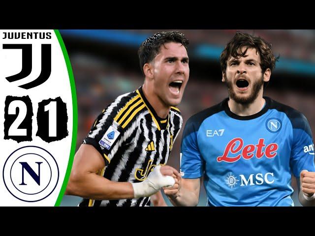 Juventus vs Napoli 2-1 - All Goals & Highlights - 2024