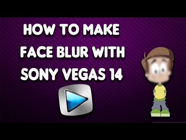 how to blur faces in sony vegas 12,13,14!!!!! #tutorial 1