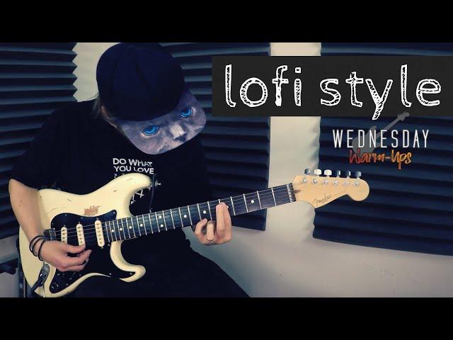 Lofi Guitar Style (2-5-1 Jazz Chords) // Wednesday Warm-up 