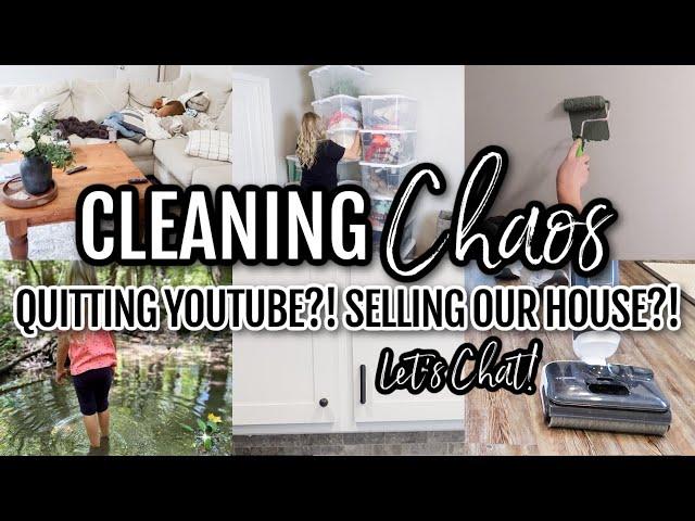  *NEW* ORGANIZING + CLEANING CHAOS - LITERALLY! QUITTING YOUTUBE AND SELLING OUR HOUSE? 