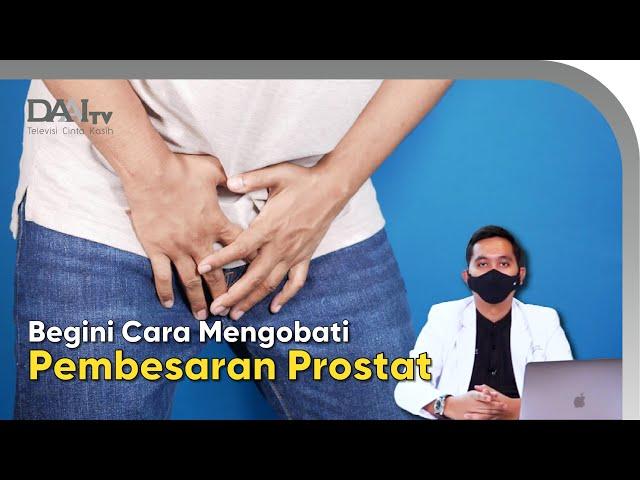 Begini Cara Mengobati Pembesaran Prostat | #tanyadokter