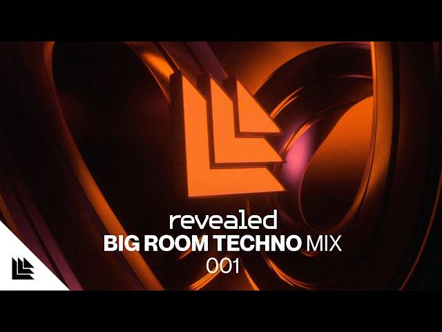 Revealed Big Room Techno Mix