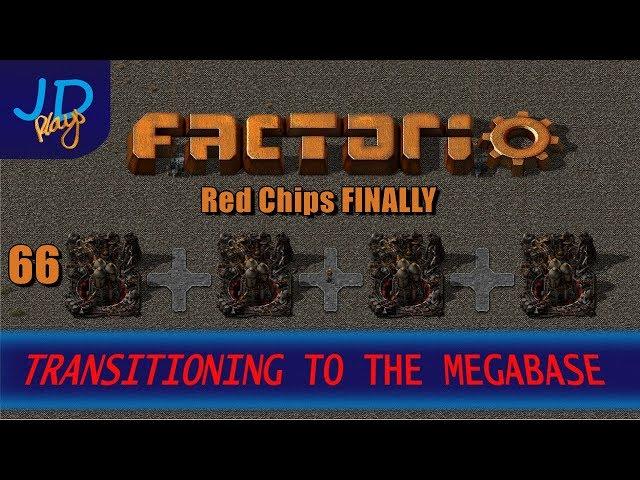 Factorio 0 16 Transitioning to the MEGABASE EP66 Red Chips FINALLY