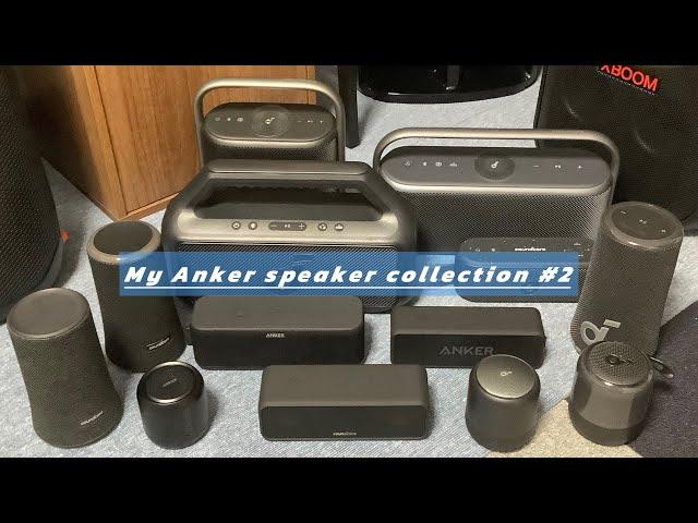 My Anker speaker collection Part2