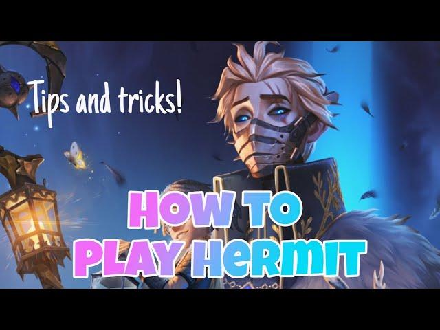 Hermit Guide: Learn How to Play Hermit Effectively | Identity V