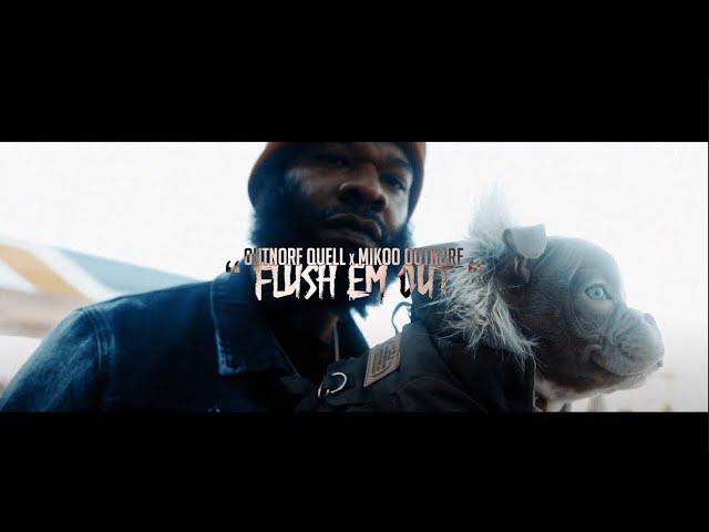 OutNorf Quell- Flush Em Out ft. Mikoo OutNorf(Official Video)
