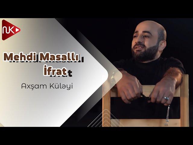 Mehdi Masalli & İfrat - Axsam Kuleyi (Official Music Video)