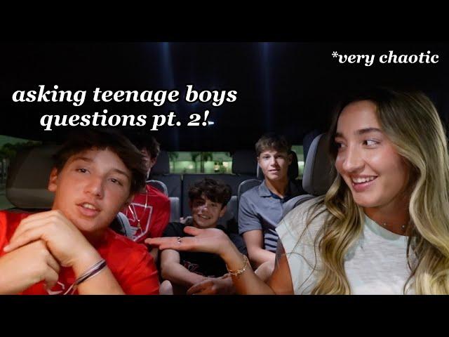 ASKING TEENAGE BOYS QUESTIONS GIRLS ARE TOO AFRAID TO ASK PT. 2 FT. MY BROTHER ! *it gets chaotic