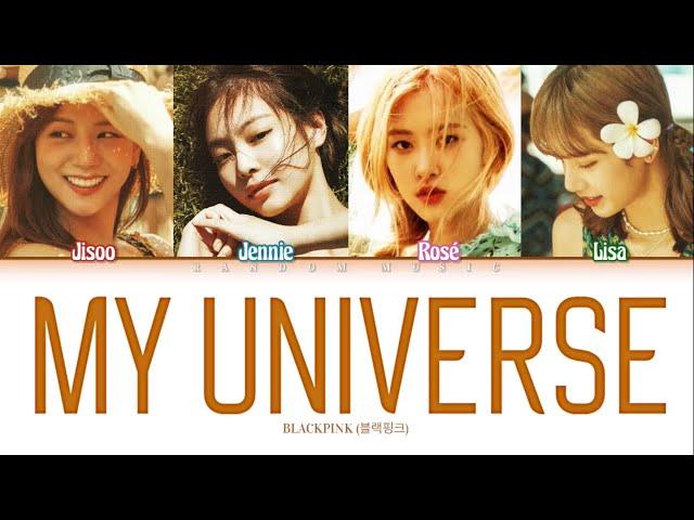 How Would BLACKPINK Sing ‘My Universe’ by Coldplay, BTS (Color Coded Lyrics Eng/Rom/Han)