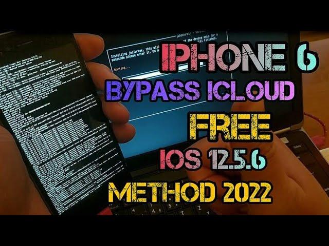 iPhone 6 Bypass iCloud FREE Method 2022 || iOS 12.5.6 || With F3arRa1n & Checkra1n WITHOUT Signal