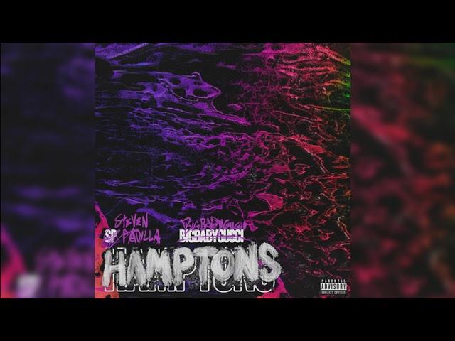 Hamptons ft. BigBabyGucci - Steven Padilla