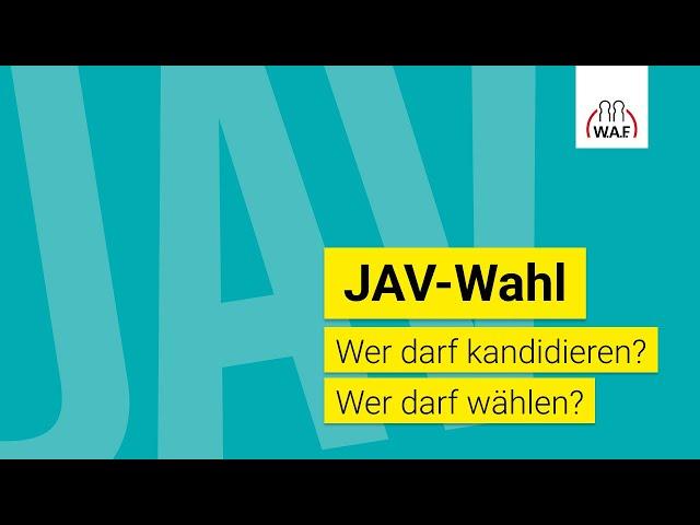 JAV-Wahl: Wer darf kandidieren und wer darf wählen? | Betriebsrat Video