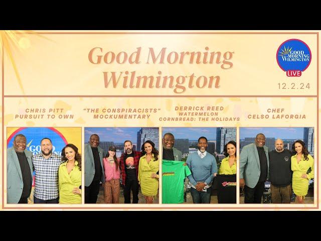 Good Morning Wilmington LIVE for December 2, 2024