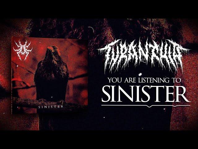 TYRANTULA - SINISTER [SINGLE] (2022) SW EXCLUSIVE