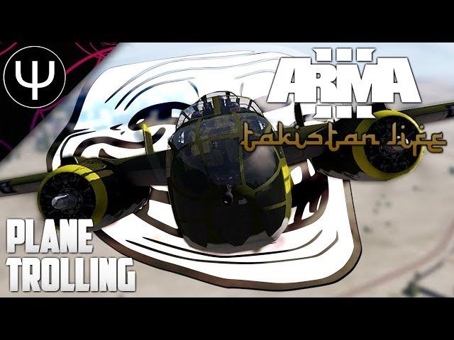 ARMA 3: Takistan Life Mod — Plane TROLLING!