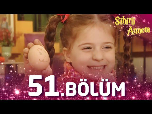 Sihirli Annem 51. Bölüm - Full Bölüm