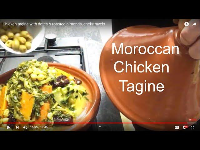 Traditional Moroccan Chicken Tagine with Dates Almonds & couscous #chefstravels.com