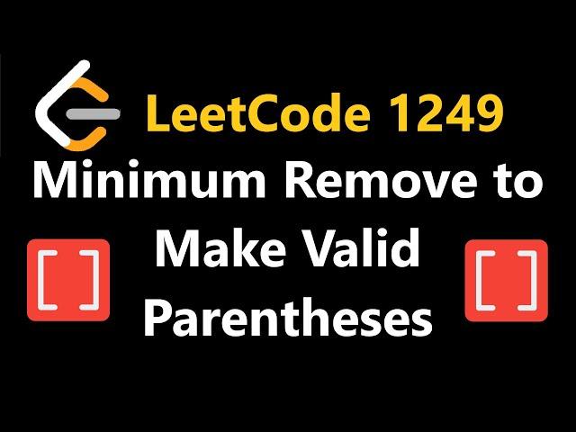 Minimum Remove to Make Valid Parentheses - Leetcode 1249 - Python