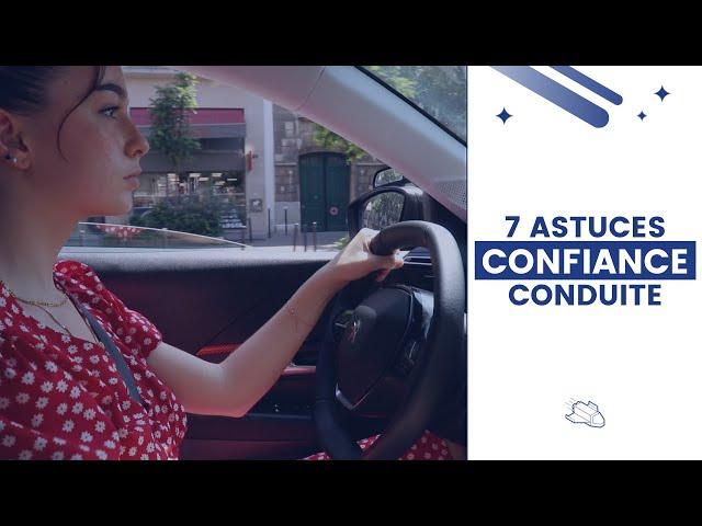 7 ASTUCES pour avoir CONFIANCE en soi au VOLANT  - Permis de conduire