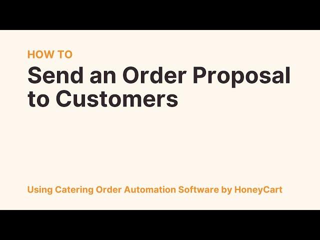Send Order Proposal to Customer