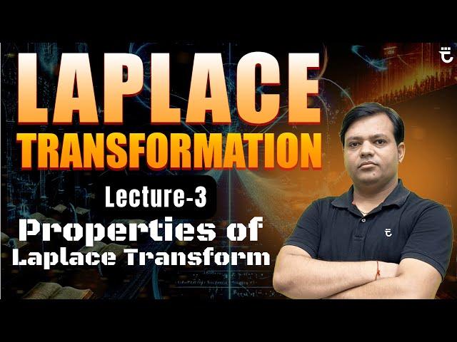 Lec-03 | Properties of Laplace Transforms | Transform Theory | Engineering Mathematics | #FMIH