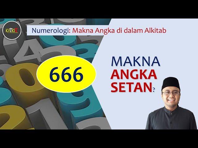 Angka 666 Alkitabiah | Bilangan Setan?