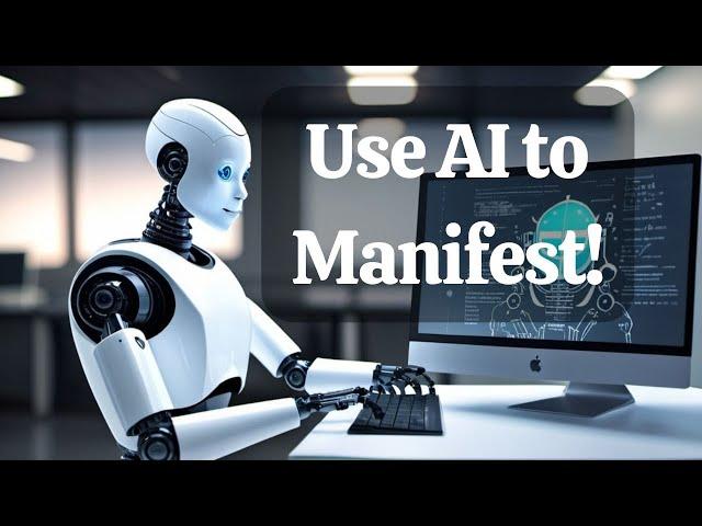 Use AI to Manifest Your Dream Life Fast! ChatGPT Visualization Hack