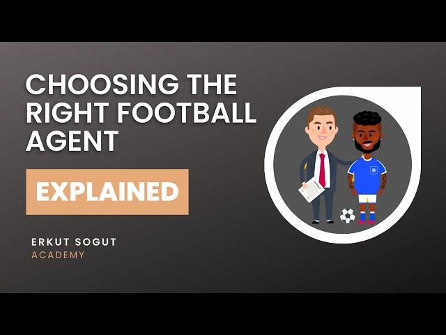 HOW TO CHOOSE THE RIGHT FOOTBALL AGENT