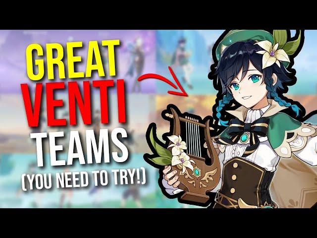 GREAT Venti Teams YOU NEED to TRY! | Genshin Impact