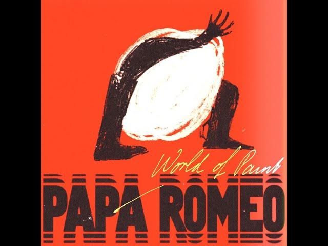 Papa Romeo "World Of Paint"