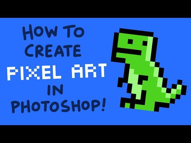 How to Make Pixel Art in Photoshop