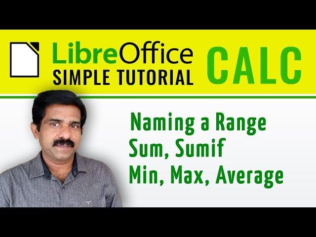 Libre Office Calc Naming a Range, Sum, Sumif, Min, Max, Average