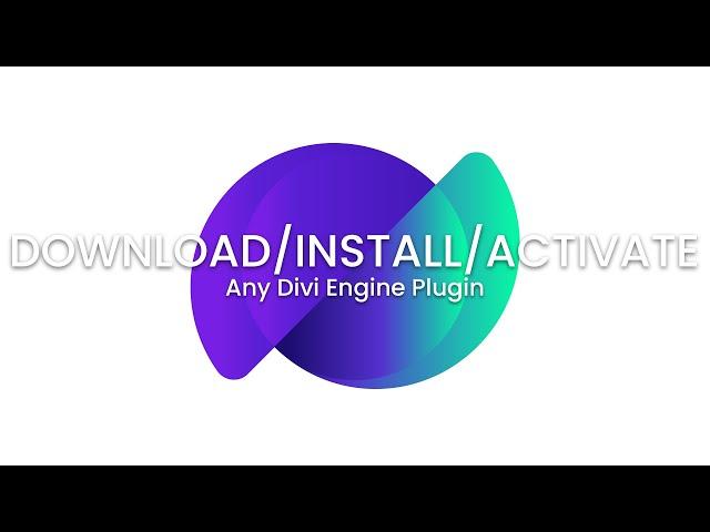 How to Download, Install, and Activate your Divi Engine Plugin