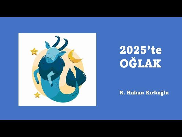 2025'te Oğlak - R. Hakan Kırkoğlu