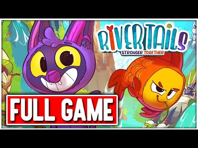 RIVER TAILS STRONGER TOGETHER (100%) Gameplay Walkthrough FULL GAME - No Commentary