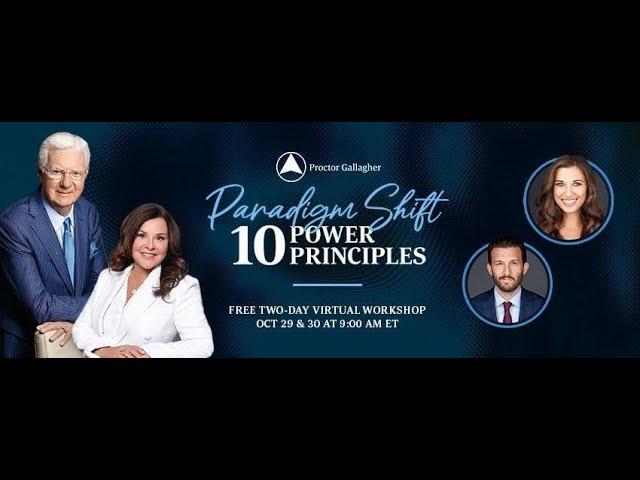 Paradigm Shift: 10 Power Principles (FREE WORKSHOP Oct. 29-30) | Proctor Gallagher
