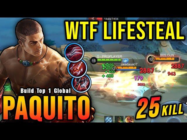 25 Kills!! Paquito Best Build Exp Lane Insane LifeSteal - Build Top 1 Global Paquito ~ MLBB