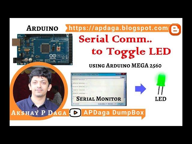 IOT#2 Arduino Mega - Serial Communication to Toggle LED | APDaga | DumpBox