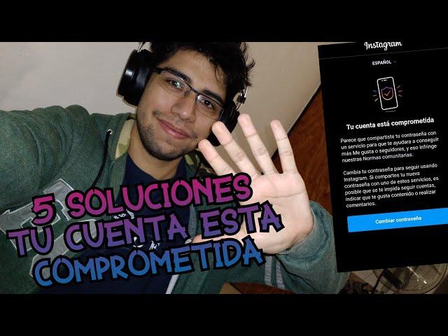 5 Soluciones Tu cuenta esta comprometida instagram