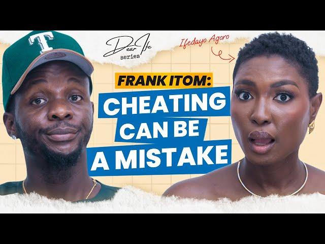 Frank iTom on unspoken relationship rules & love story | Dear Ife Series Podcast