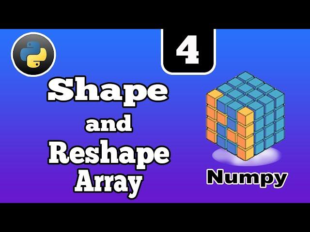 Shape and Reshape in Numpy || How to shape and reshape Array in Numpy