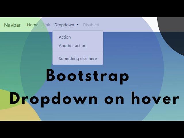 Create Bootstrap Navbar Drop-down Menu on Mouse Hover Using CSS