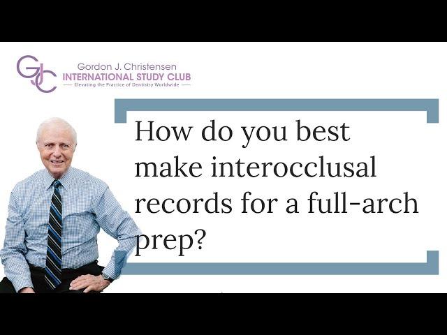 How do you best make interocclusal records for a full-arch prep?