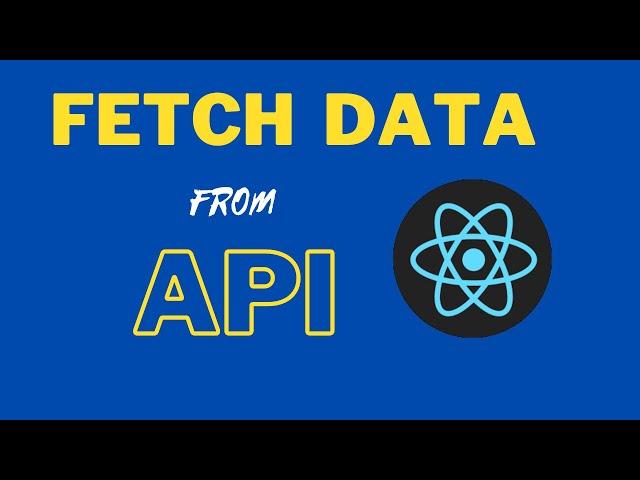 Fetching Data From API in React  -  Fetch Method