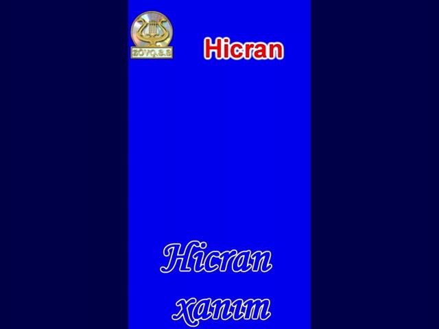 Hicran-Hicran xanım