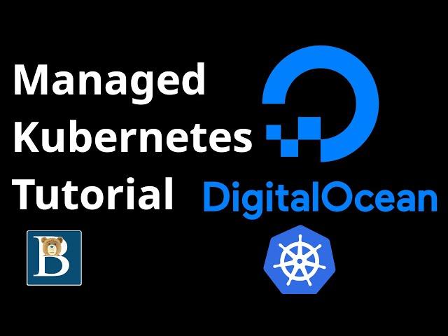 Digitalocean Kubernetes Tutorial and Kubectl setup - Affordable Managed Kubernetes service Demo