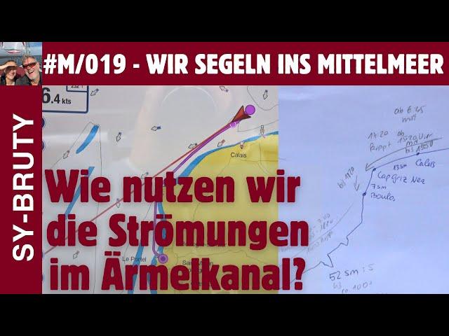 #M/019 - Wie nutzen wir die Strömungen im Ärmelkanal? Hier von Dunkerque nach  Boulogne-sur-Mer