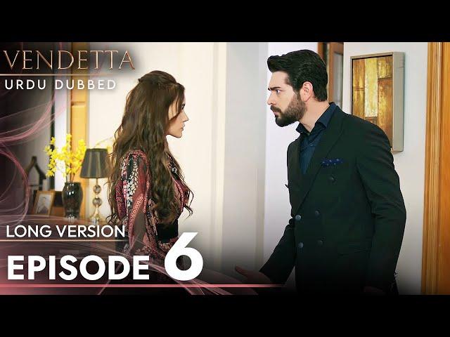 Vendetta - Episode 6 Long Version Urdu Dubbed | Kan Cicekleri